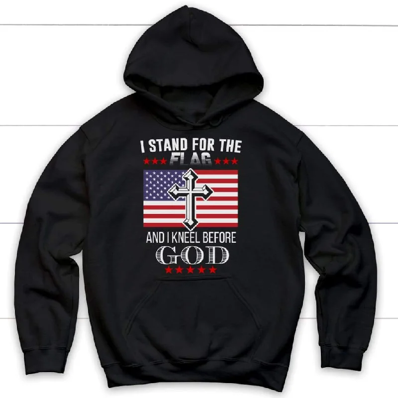 I Stand For The Flag And I Kneel Before God, American Flag, Christian Hoodie