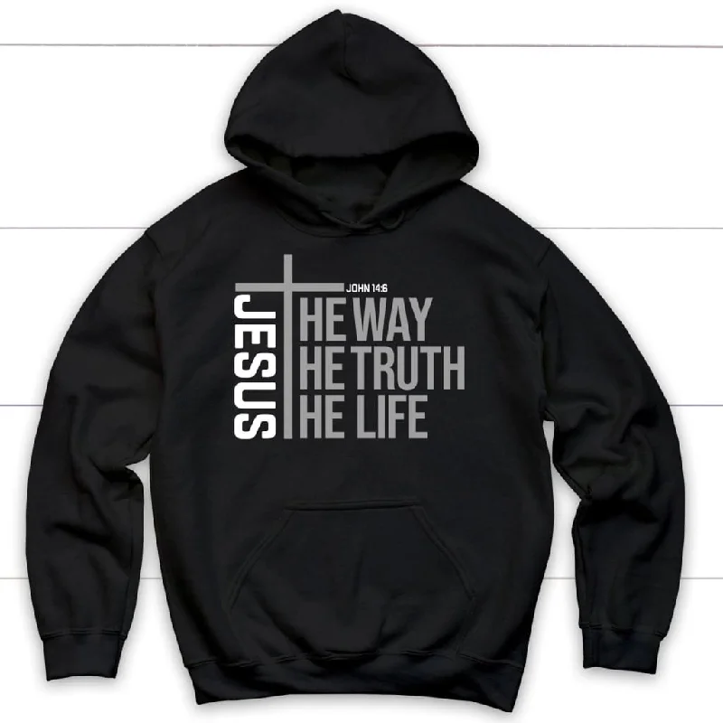 Jesus the way the truth the life hoodie