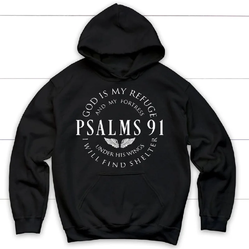 Psalm 91 Hoodie, God Is My Refuge And My Fortress Christian Hoodie